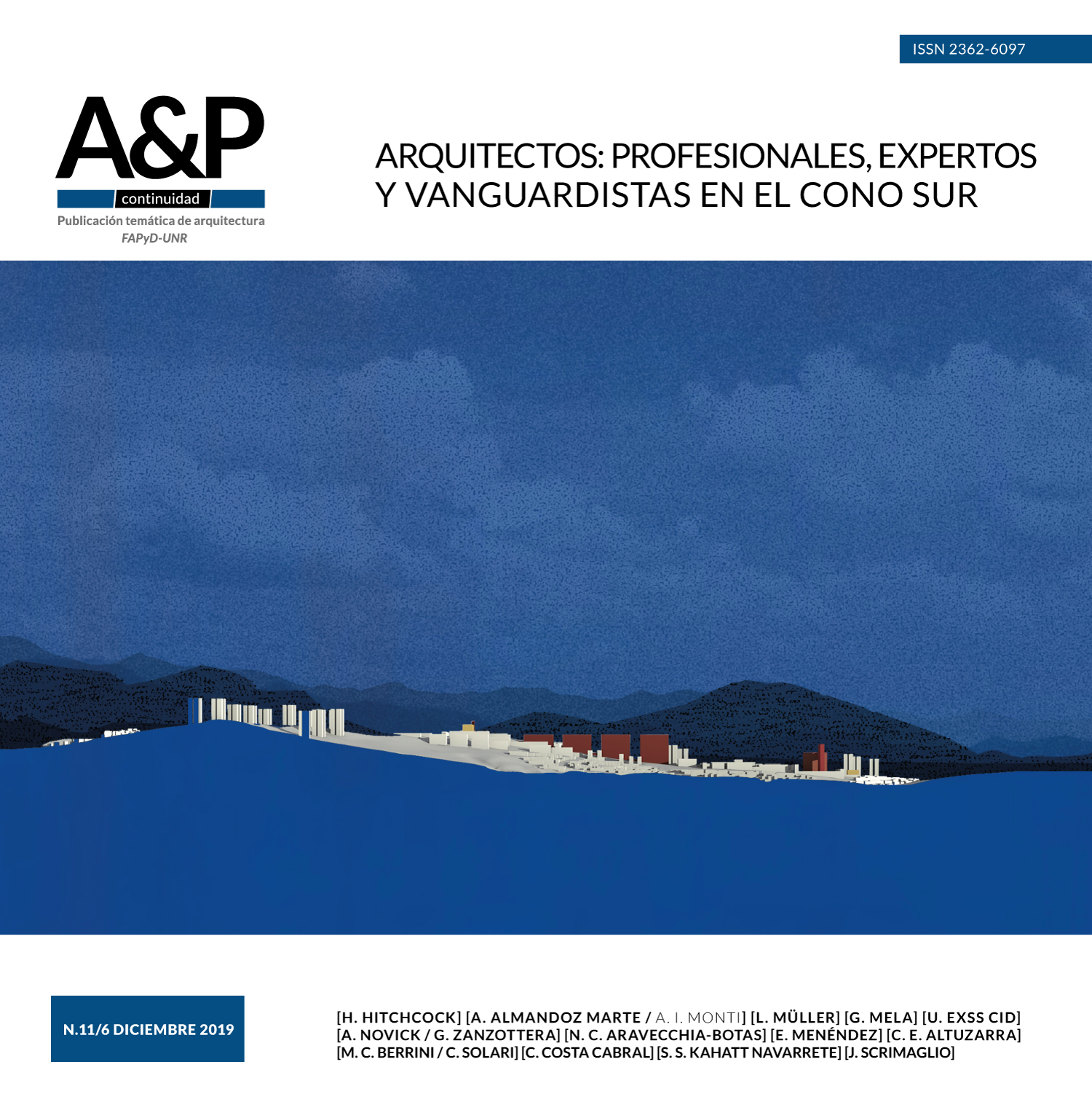 					Ver Vol. 6 Núm. 11 (2019): ARQUITECTOS: PROFESIONALES, EXPERTOS Y VANGUARDISTAS EN EL CONO SUR
				